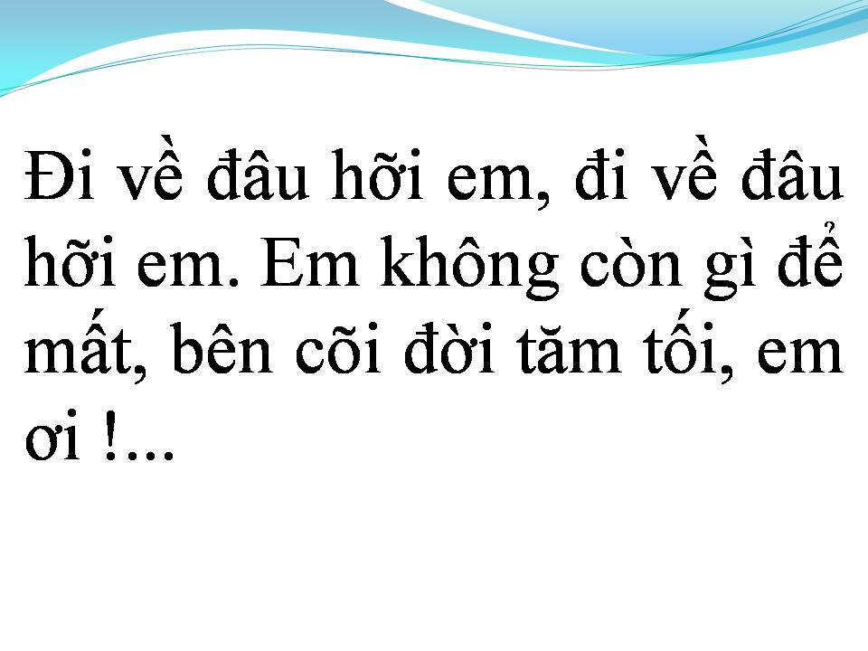 Lời bài hát VẾT THƯƠNG CỦA ĐỜI EM