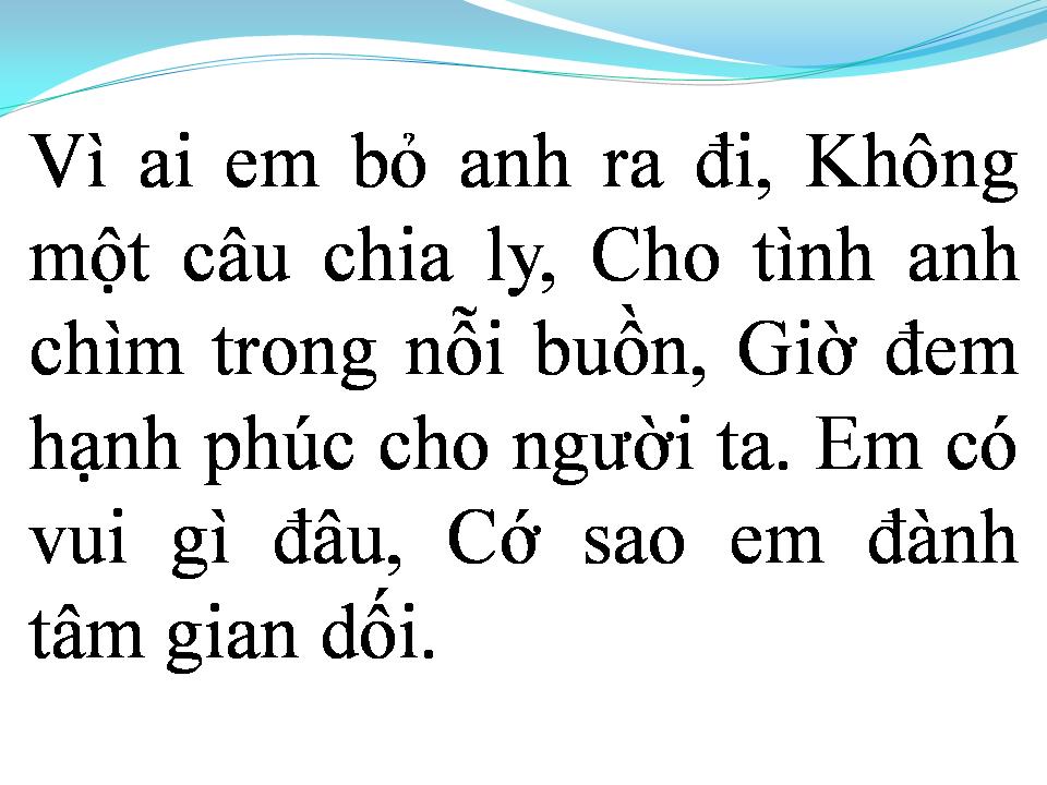 Lời bài hát VÌ AI EM RA ĐI