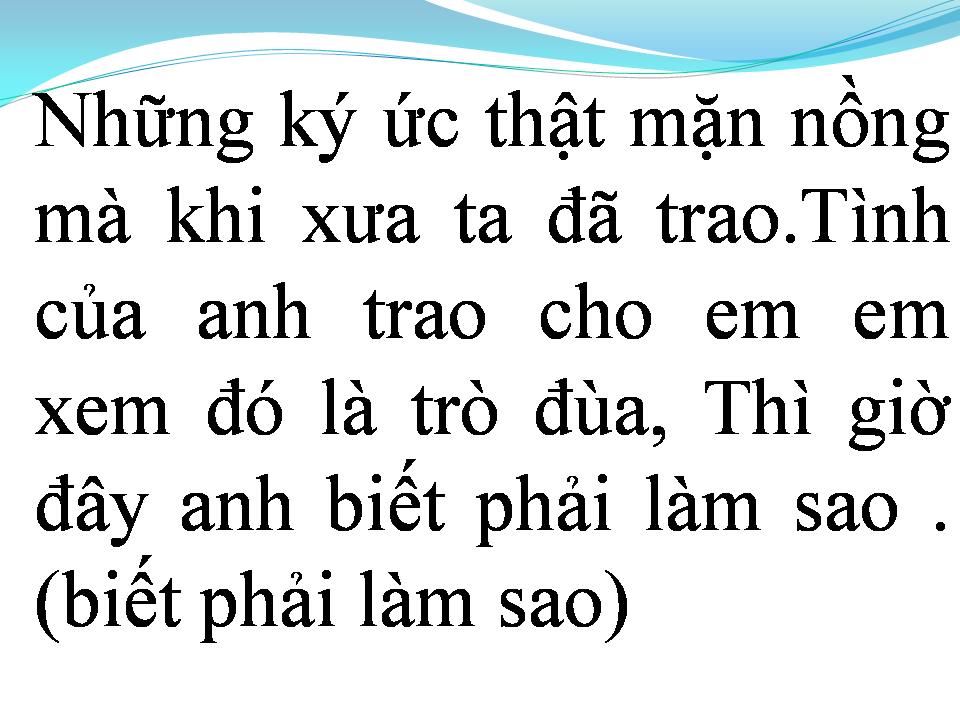 Lời bài hát VÌ AI EM RA ĐI