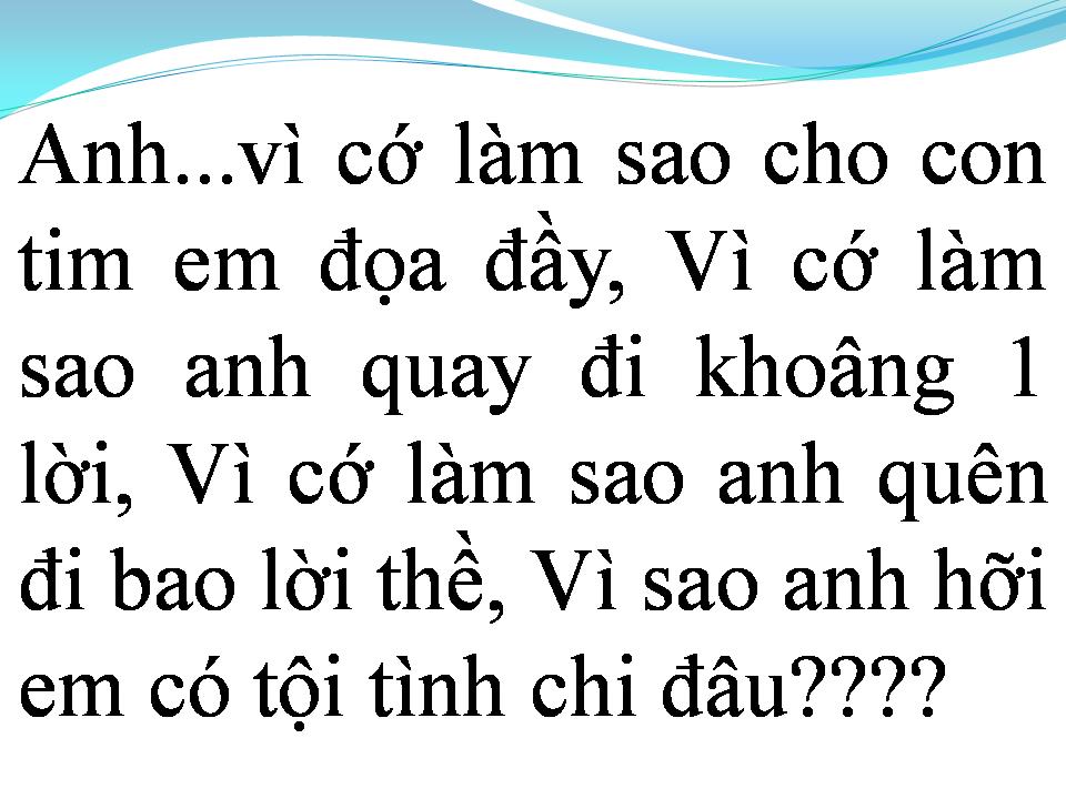 Lời bài hát VÌ CỚ LÀM SAO