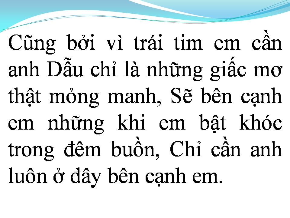 Lời bài hát VÌ EM CẦN ANH