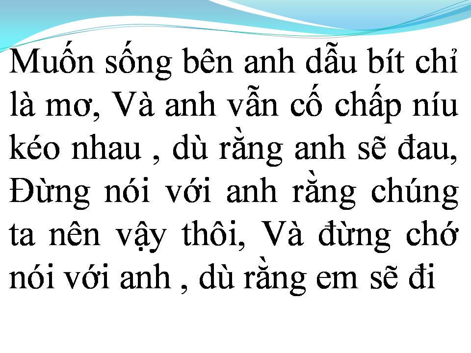 Lời bài hát VÌ MỘT NGƯỜI