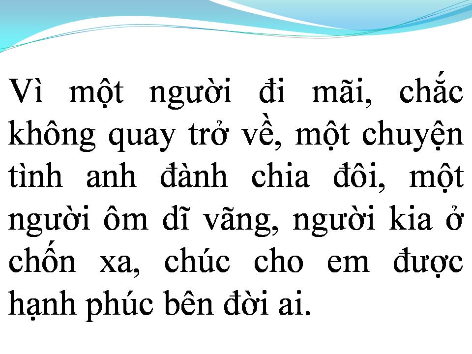 Lời bài hát VÌ MỘT NGƯỜI RA ĐI