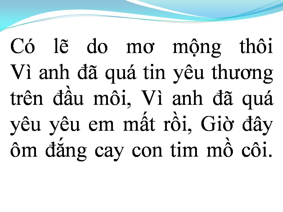 Lời bài hát VÌ QUÁ YÊU EM