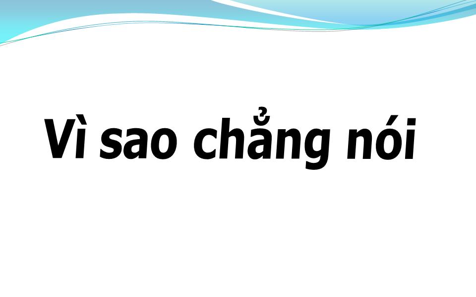 Lời bài hát VÌ SAO CHẲNG NÓI