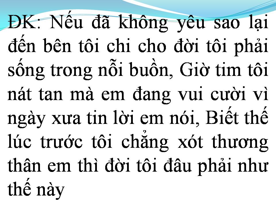 Lời bài hát VÌ SAO EM LÀ KẺ BẠC TÌNH
