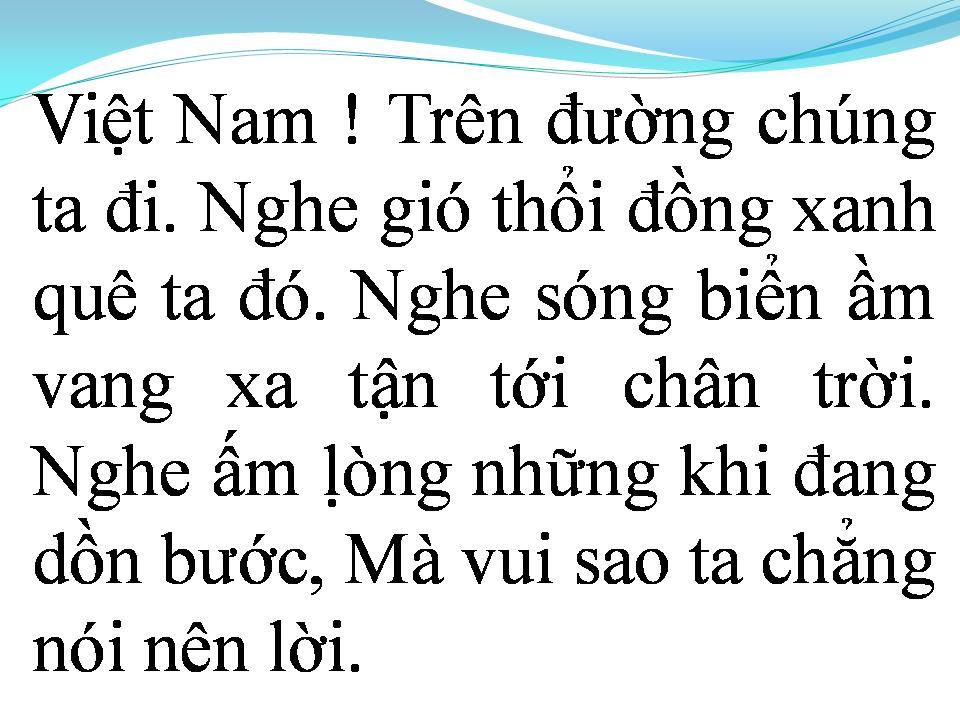Lời bài hát VIỆT NAM TRÊN ĐƯỜNG CHÚNG TA ĐI