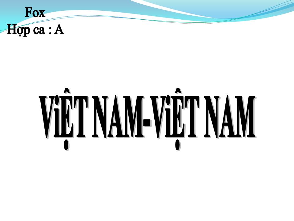 Lời bài hát VIỆT NAM VIỆT NAM