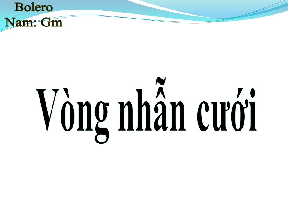 Lời bài hát VÒNG NHẪN CƯỚI