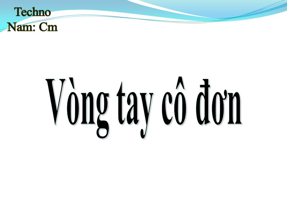 Lời bài hát VÒNG TAY CÔ ĐƠN