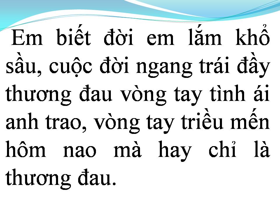 Lời bài hát VÒNG TAY NÀO CHO EM