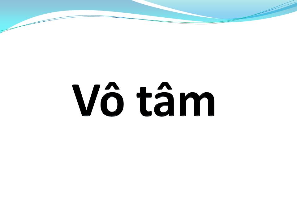 Lời bài hát VÔ TÂM      