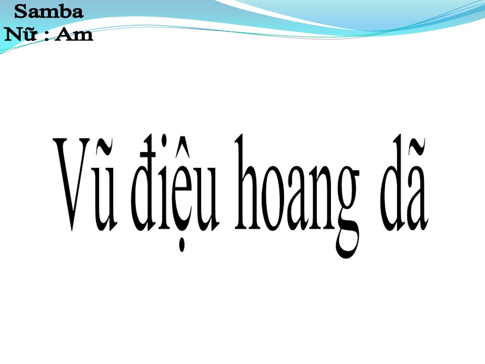 Lời bài hát VŨ ĐIỆU HOANG DÃ