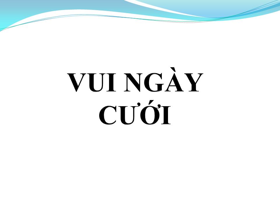 Lời bài hát VUI NGÀY CƯỚI