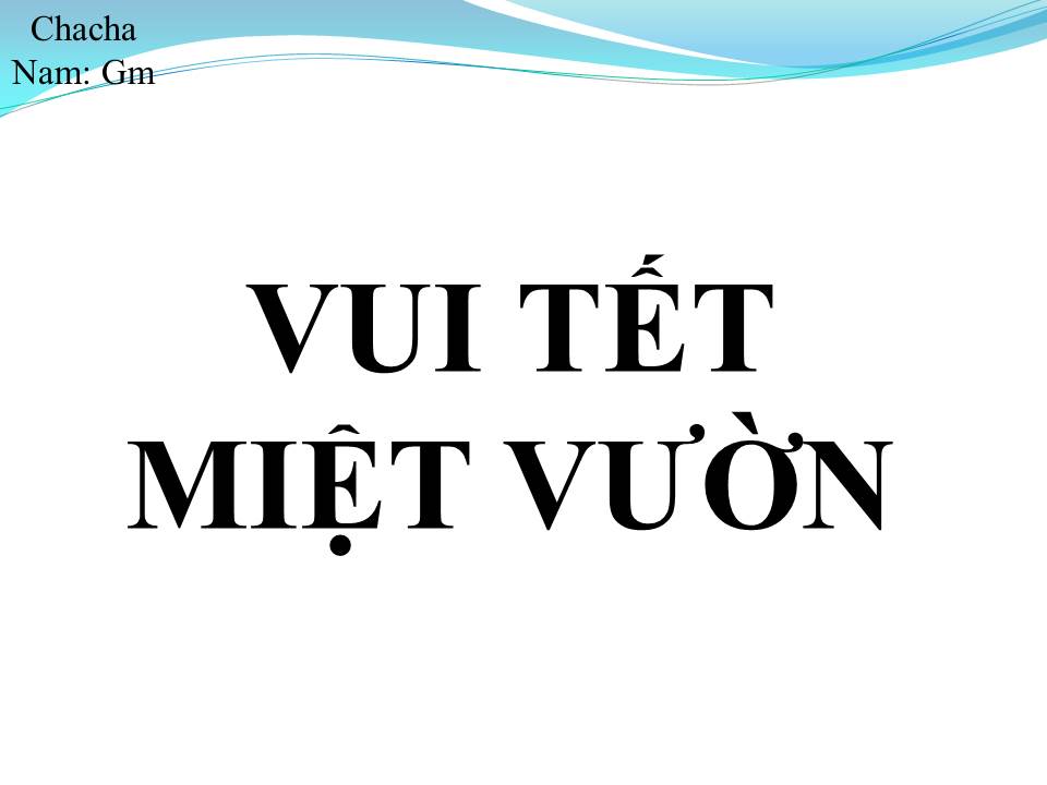 Lời bài hát VUI TẾT MIỆT VƯỜN