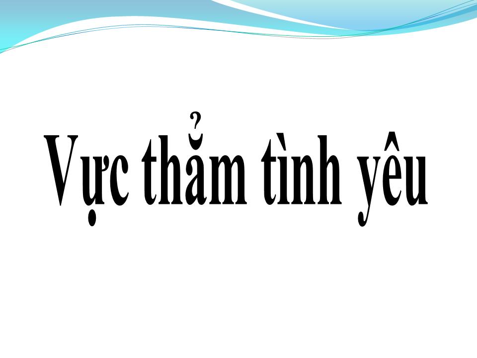 Lời bài hát VỰC THẨM TÌNH YÊU