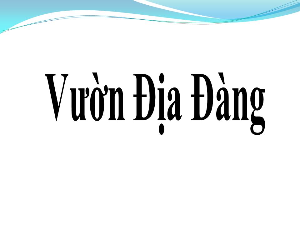 Lời bài hát VƯỜN ĐỊA ĐÀNG