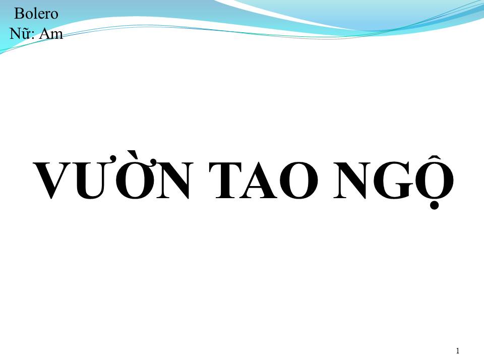 Lời bài hát VƯỜN TAO NGỘ