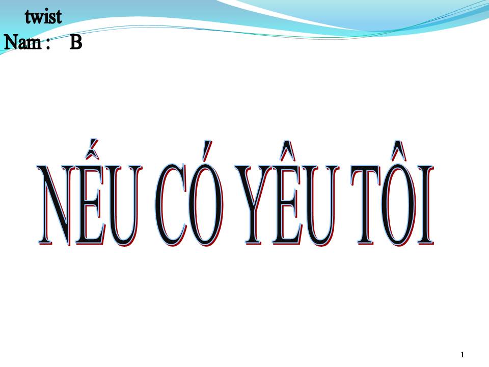 Lời bài hát NẾU CÓ YÊU TÔI