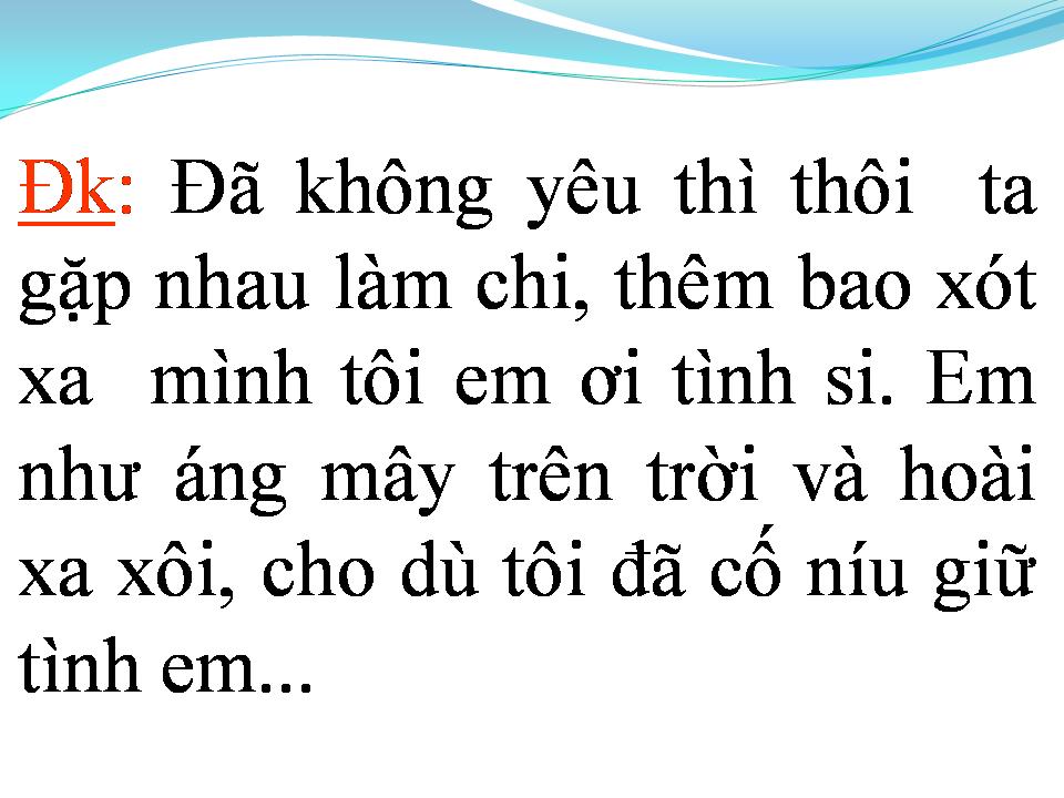 Lời bài hát ĐÃ KHÔNG YÊU THÌ THÔI