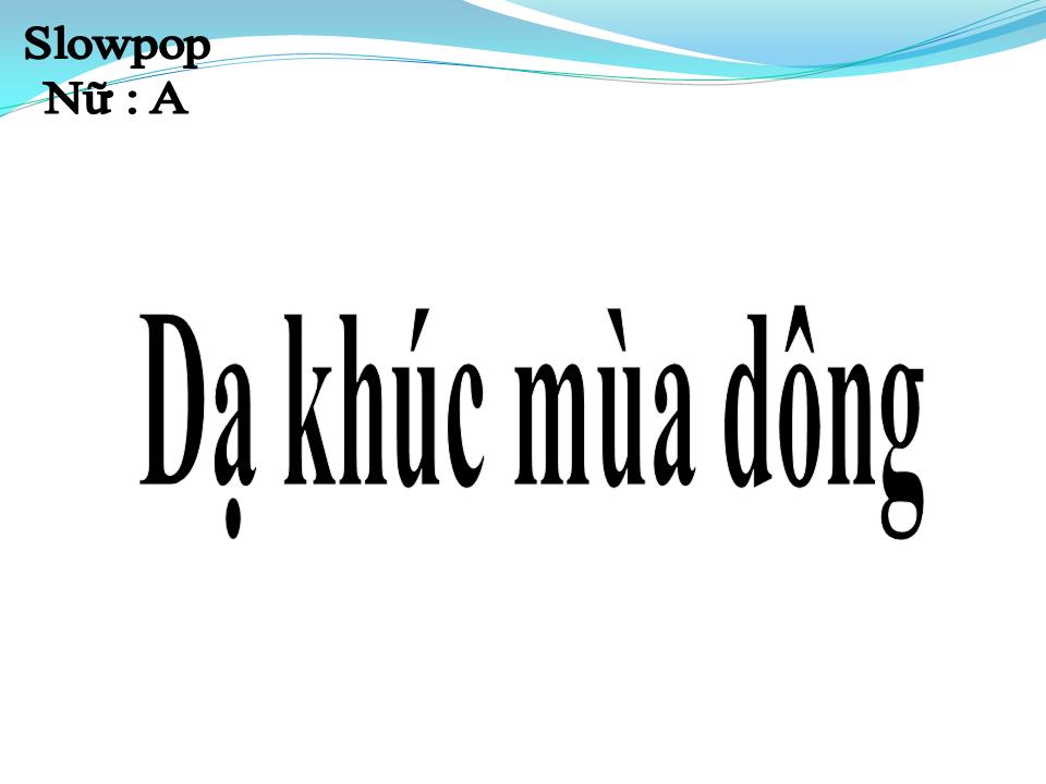 Lời bài hát DẠ KHÚC MÙA ĐÔNG