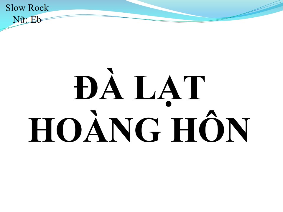 Lời bài hát ĐÀ LẠT HOÀNG HÔN