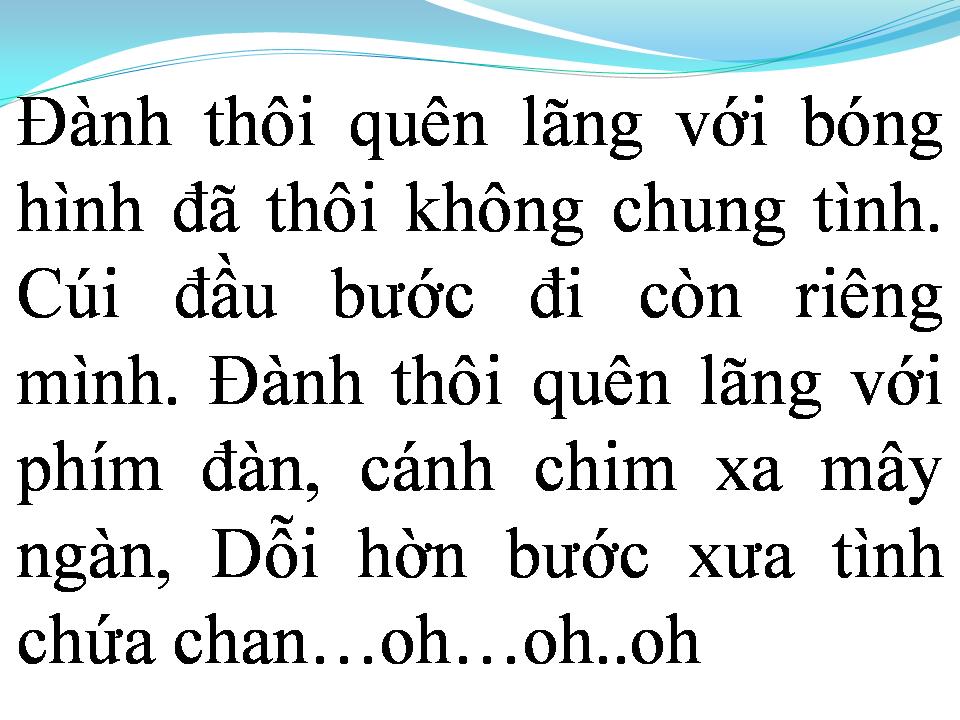 Lời bài hát ĐÀNH THÔI QUÊN LÃNG