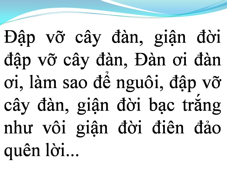 Lời bài hát ĐẬP VỠ CÂY ĐÀN