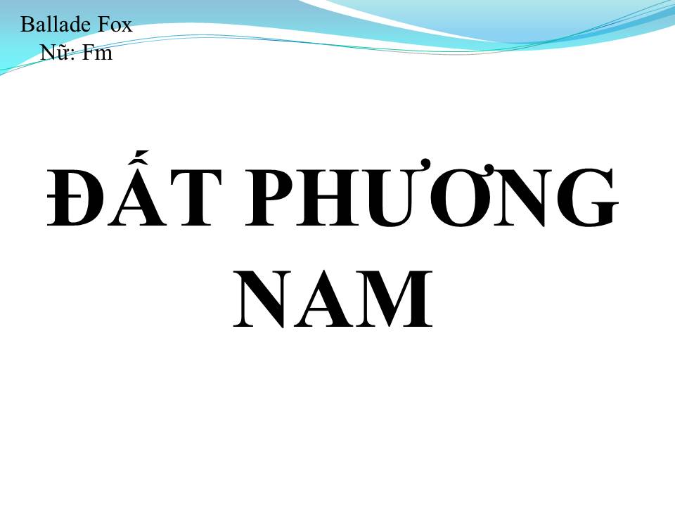 Lời bài hát ĐẤT PHƯƠNG NAM