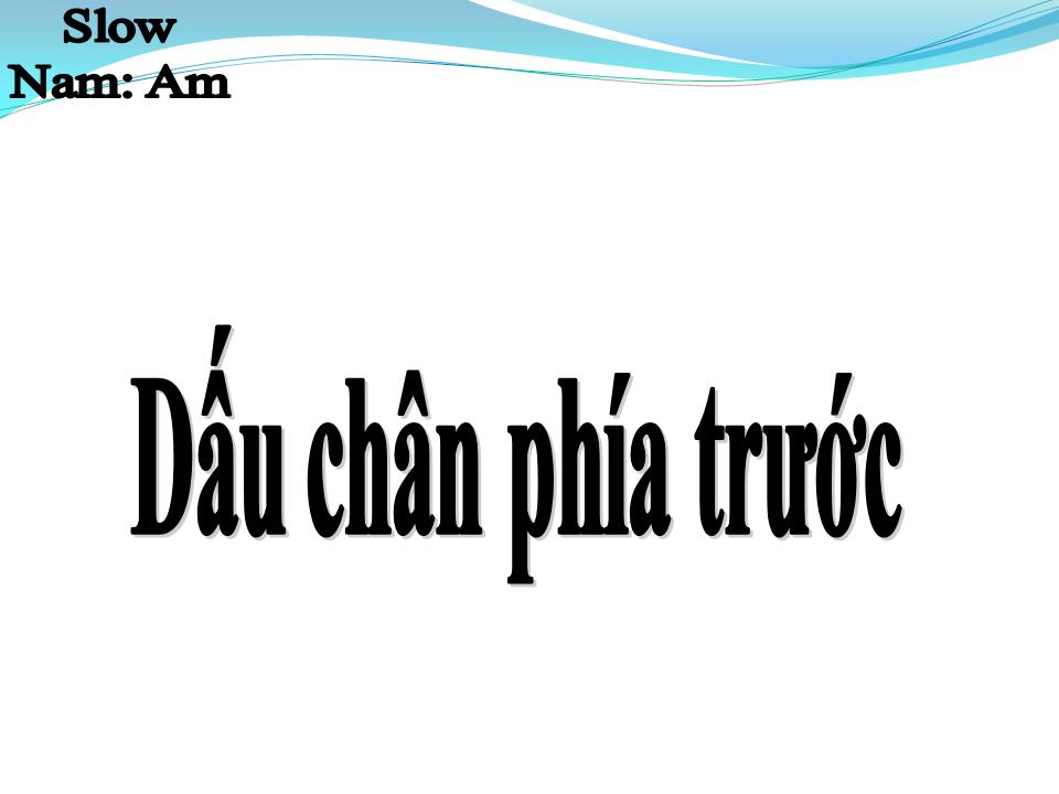 Lời bài hát DẤU CHÂN PHÍA TRƯỚC