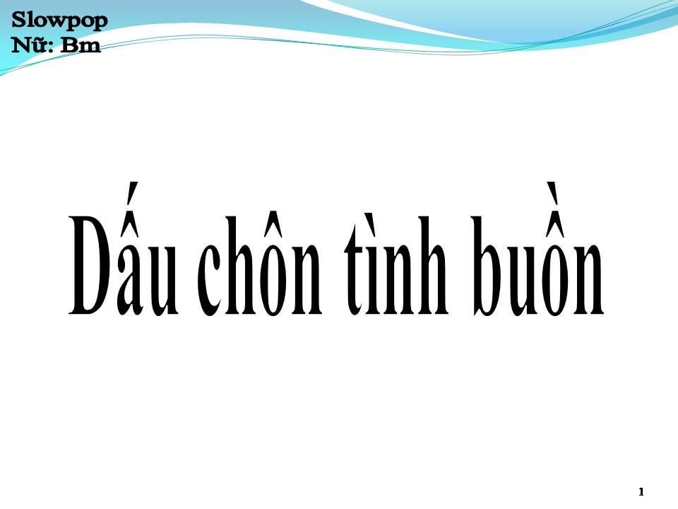 Lời bài hát DẤU CHÔN TÌNH BUỒN