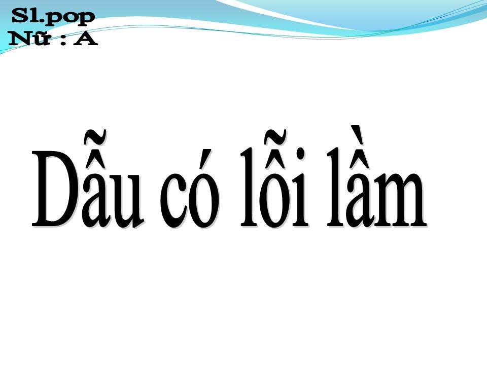Lời bài hát DẪU CÓ LỖI LẦM