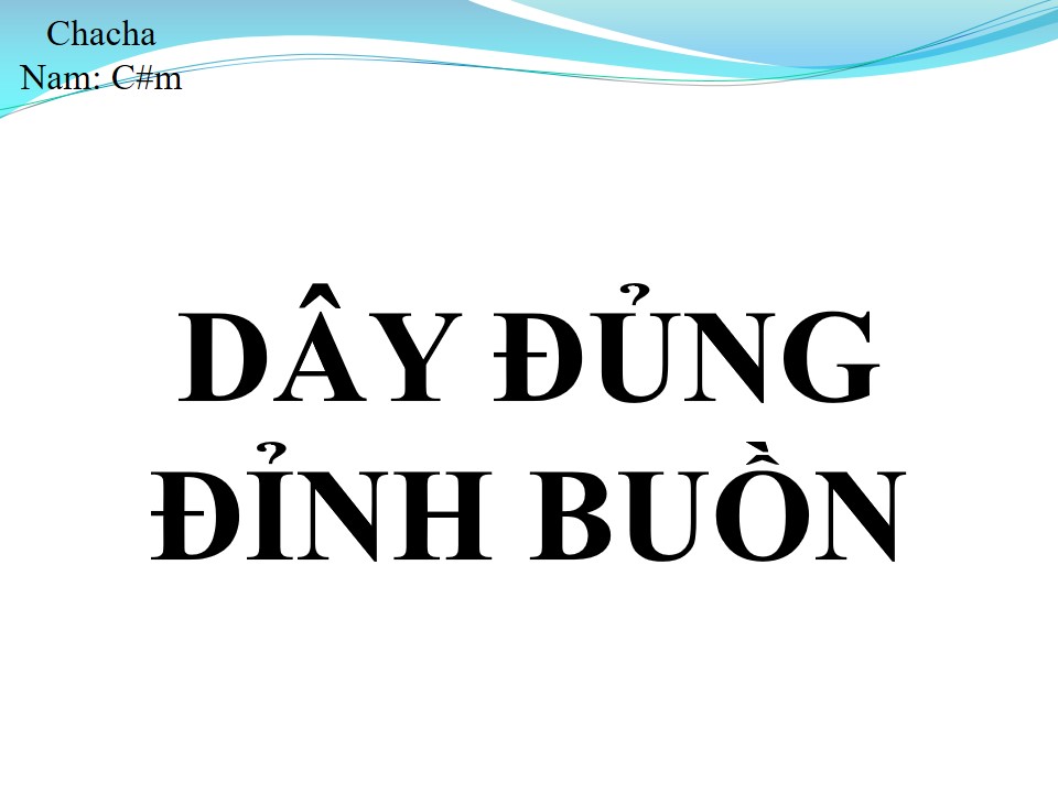 Lời bài hát DÂY ĐỦNG ĐỈNH BUỒN