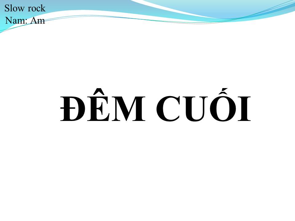Lời bài hát ĐÊM CUỐI