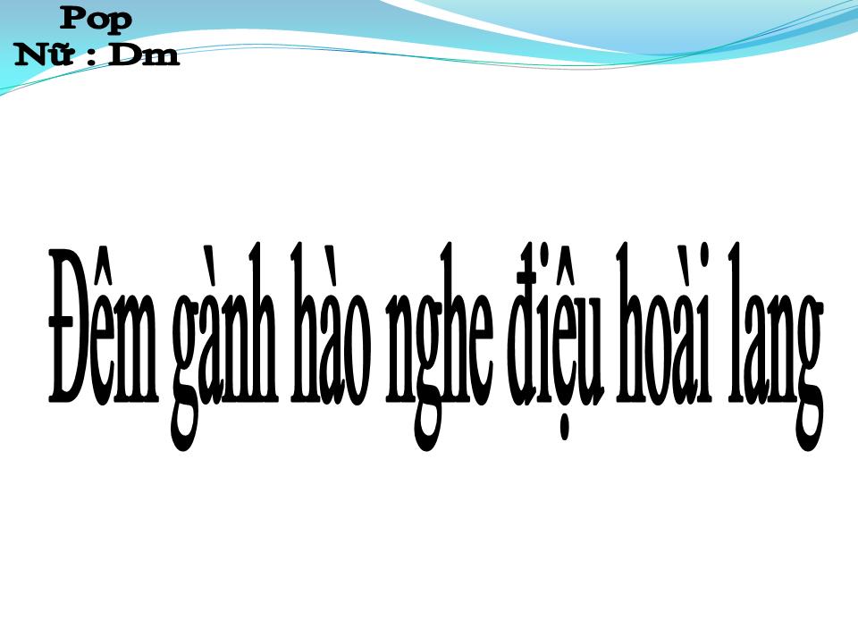 Lời bài hát ĐÊM GÀNH HÀO