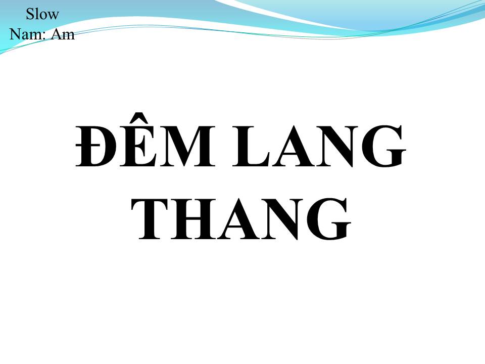 Lời bài hát ĐÊM LANG THANG