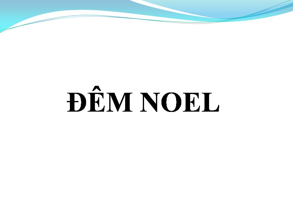 Lời bài hát ĐÊM NOEL