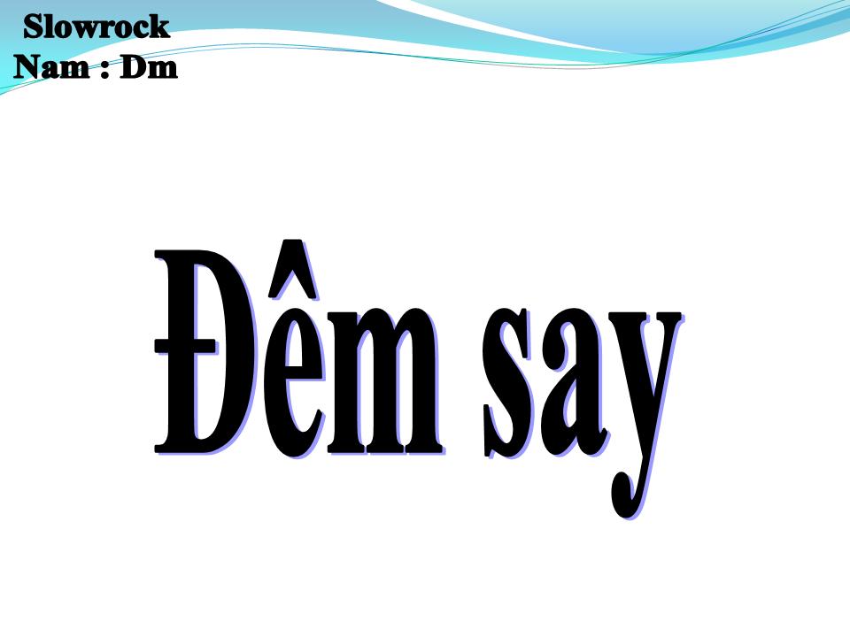 Lời bài hát ĐÊM SAY