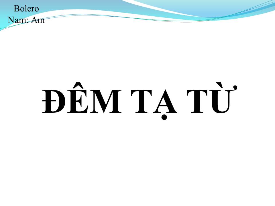 Lời bài hát ĐÊM TẠ TỪ