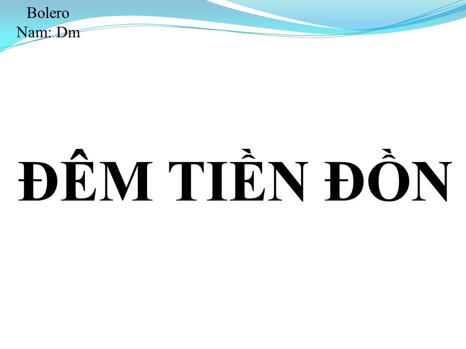 Lời bài hát ĐÊM TIỀN ĐỒN