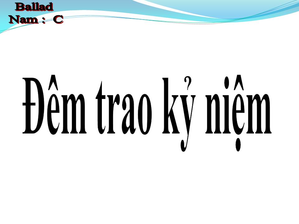 Lời bài hát ĐÊM TRAO KỶ NIỆM