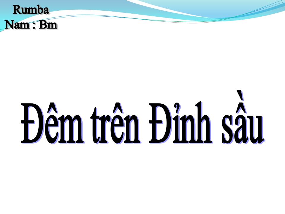 Lời bài hát ĐÊM TRÊN ĐỈNH SẦU