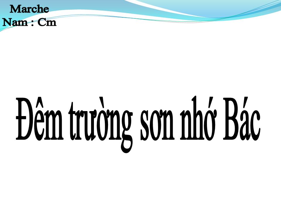 Lời bài hát ĐÊM TRƯỜNG SƠN NHỚ BÁC