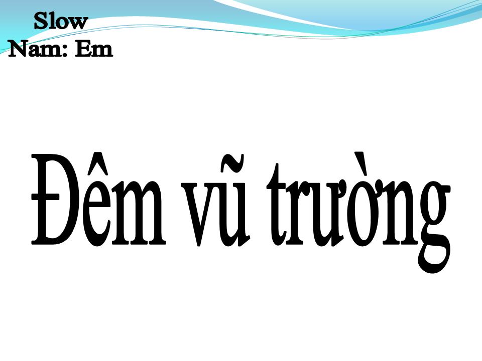 Lời bài hát ĐÊM VŨ TRƯỜNG