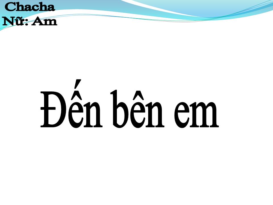 Lời bài hát ĐẾN BÊN EM