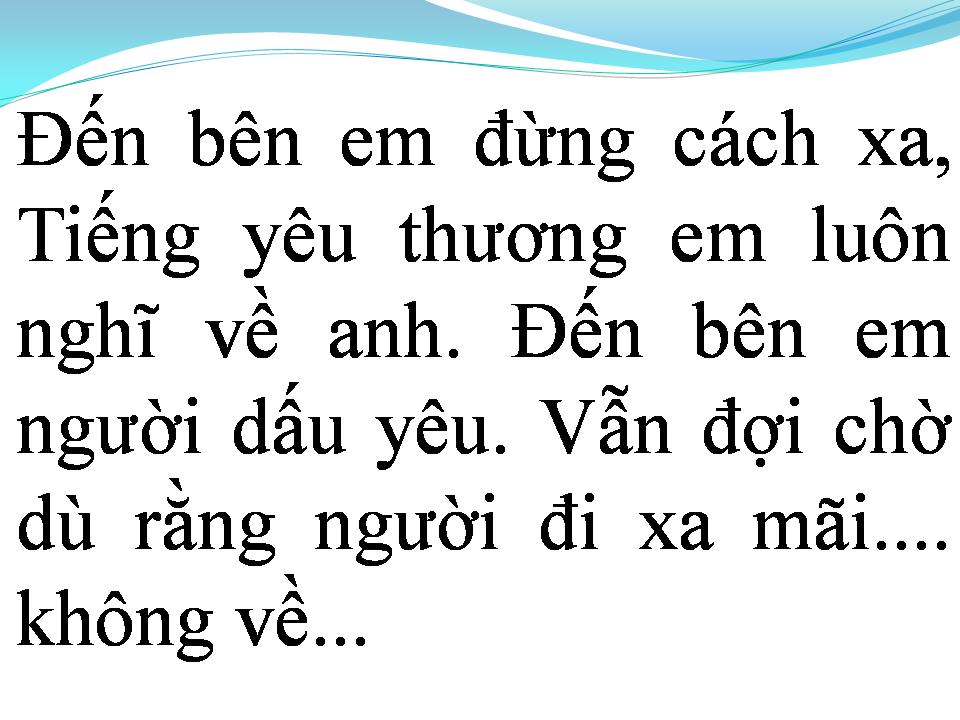Lời bài hát ĐẾN BÊN EM