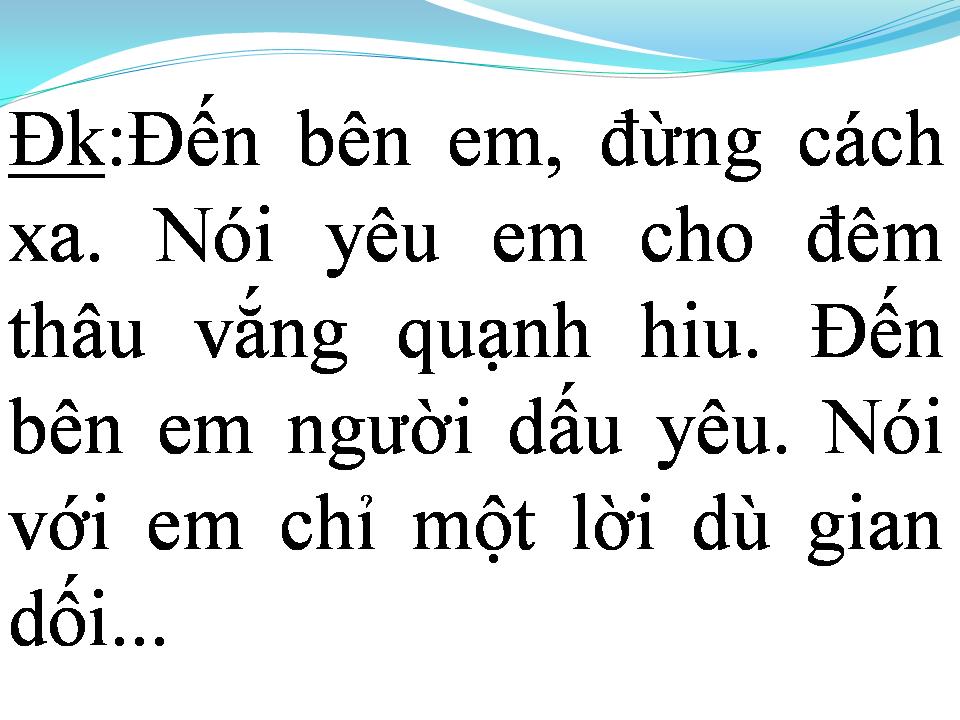 Lời bài hát ĐẾN BÊN EM