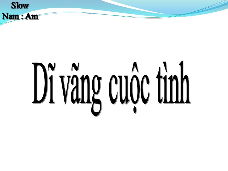 Lời bài hát DĨ VÃNG CUỘC TÌNH