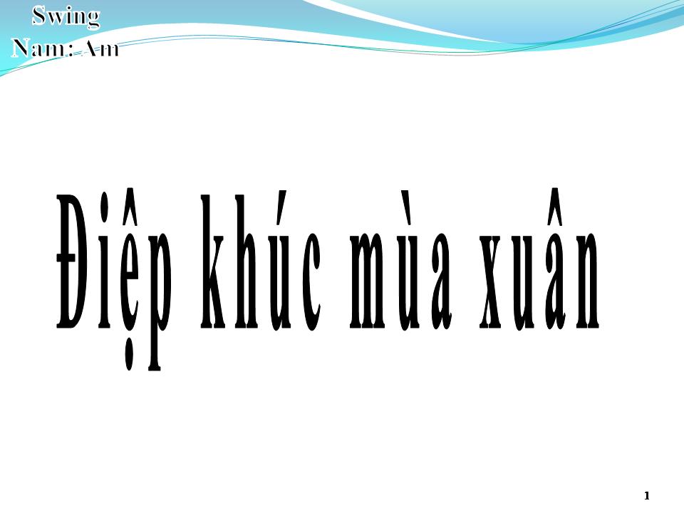 Lời bài hát ĐIỆP KHÚC MÙA XUÂN