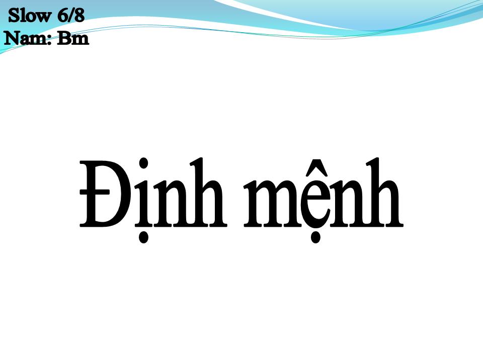 Lời bài hát ĐỊNH MỆNH